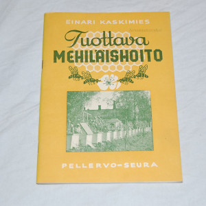 Einari Kaskimies Tuottava mehiläishoito